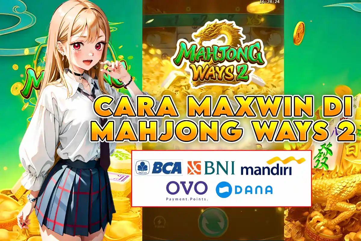 KOMSLOT: CARA MAXWIN DI MAHJONG WAYS 2, RAHASIA POLA SCATTER TERBARU!